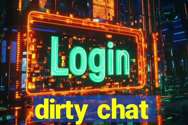 dirty chat